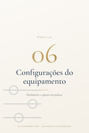 Módulo 6 — Configurações do equipamento
